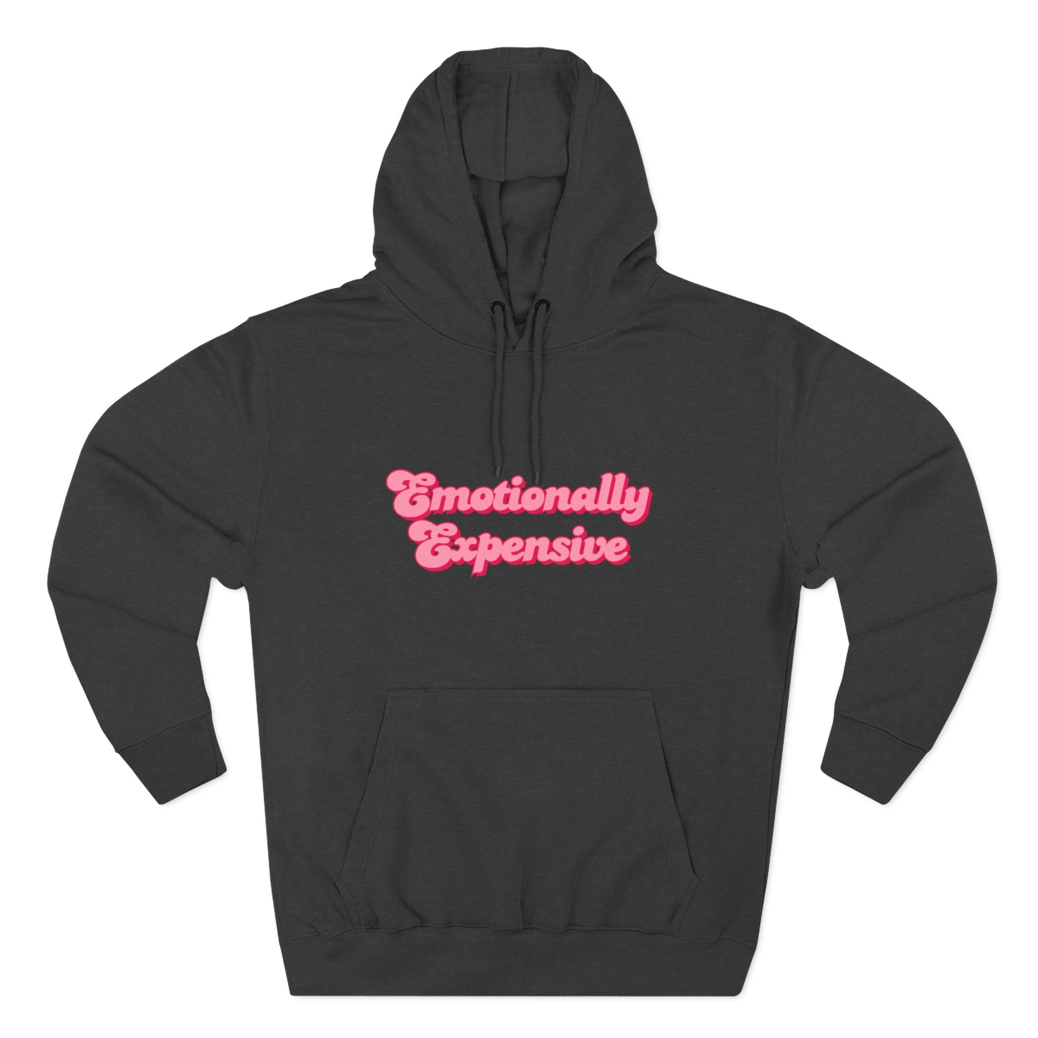 Emotionally Expensive Three-Panel Fleece Hoodie by- Rachel Weaver