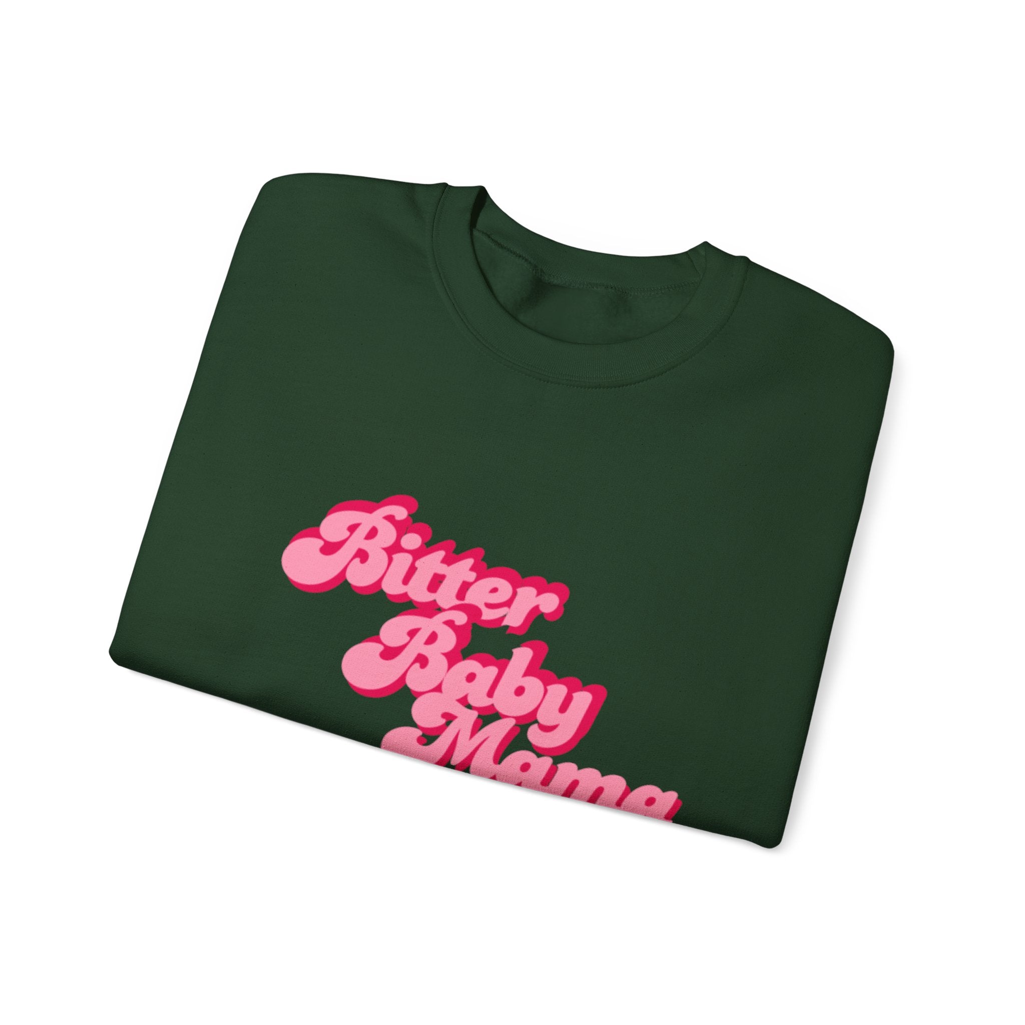 Limited Edition Bitter Baby Mama Crewneck Sweatshirt by Rachel Weaver