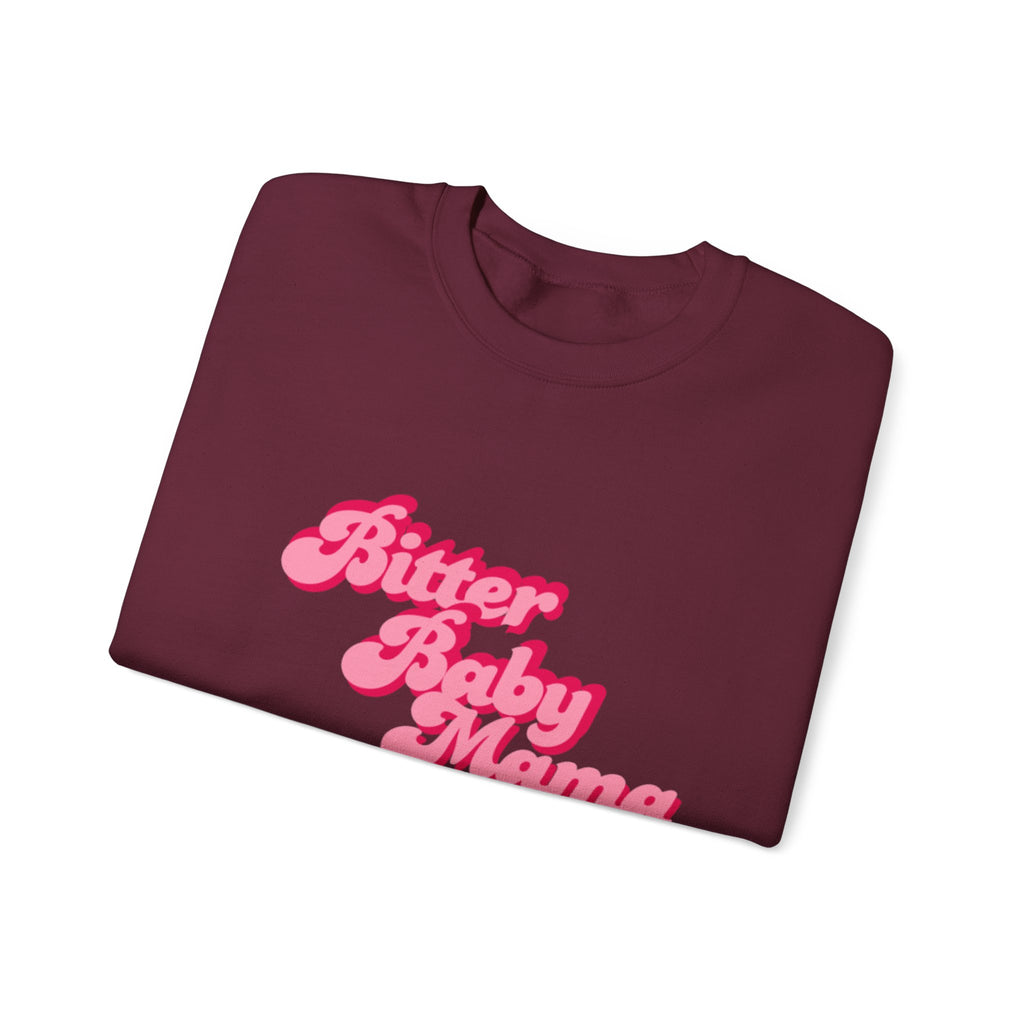 Limited Edition Bitter Baby Mama Crewneck Sweatshirt by Rachel Weaver