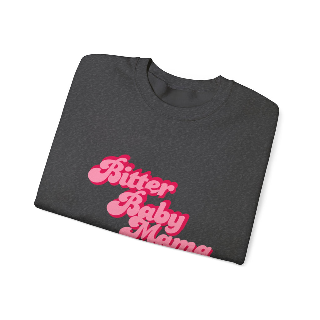 Limited Edition Bitter Baby Mama Crewneck Sweatshirt by Rachel Weaver
