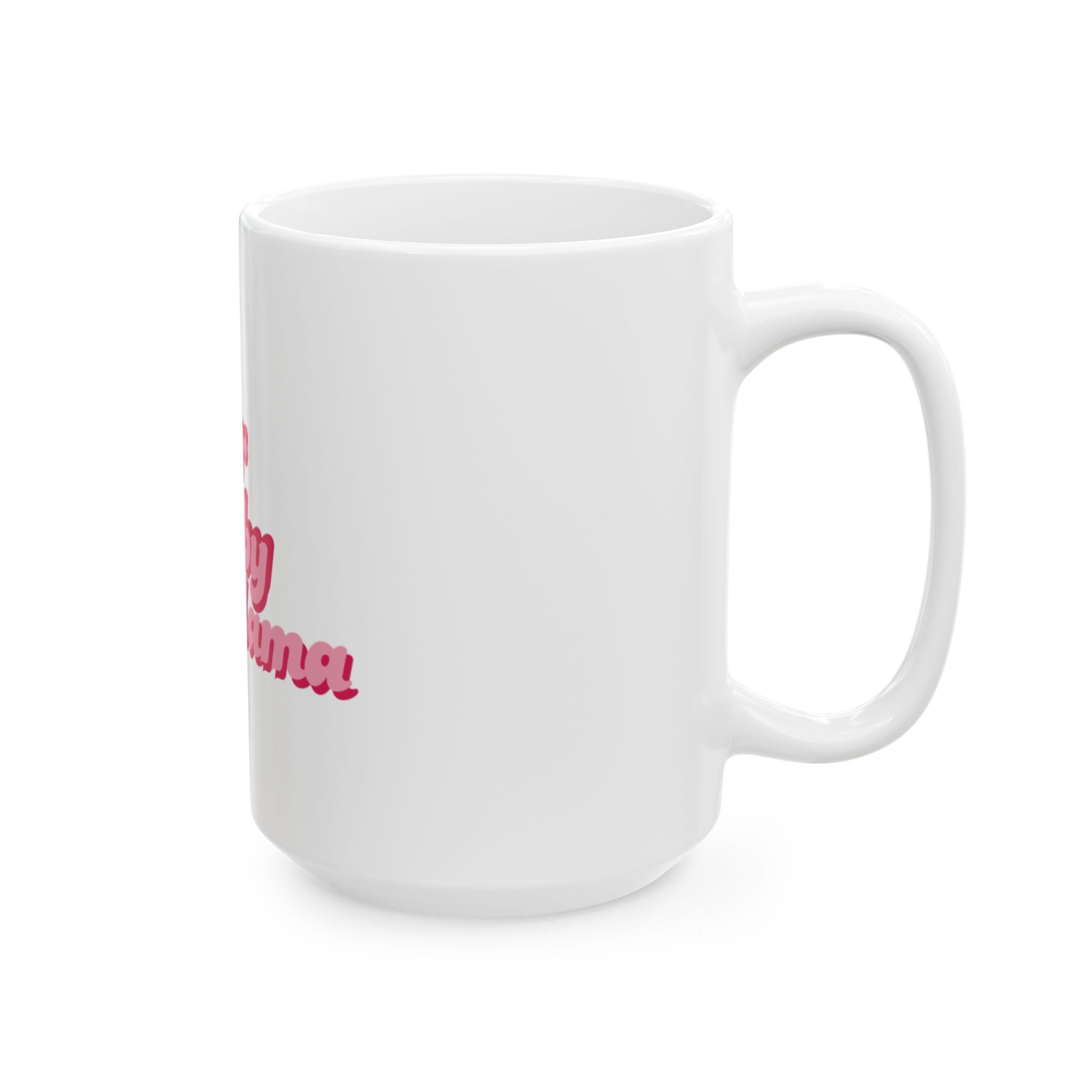 Bitter Baby Mama Ceramic Mug - Fun Coffee Tea Cup for Moms